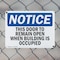 Signmission This Door To Remain Open When Building Is Occupied, 10 in W x Rectangle, Plastic OS-2PACK-NS-P-710-L-18603 - alternate 3